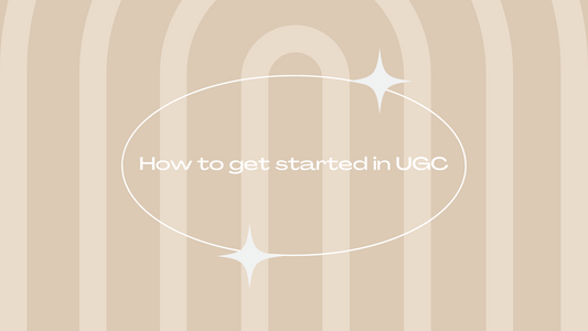 HOW TO GET STARTED IN UGC